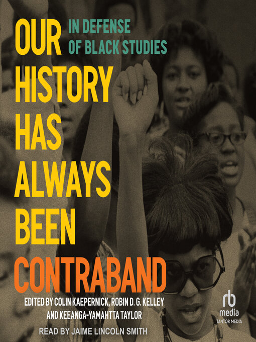 Title details for Our History Has Always Been Contraband by Colin Kaepernick - Available